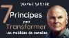 7 Principes Pour Transformer Les Sch Mas De Pens Es Limit S Wayne W Dyer